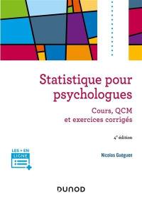Statistique pour psychologues : cours, QCM et exercices corrigés