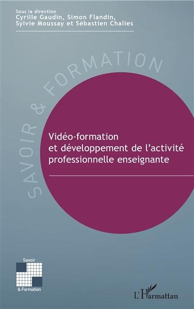Vidéo-formation et développement de l'activité professionnelle enseignante