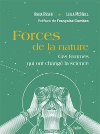 Forces de la nature : ces femmes qui ont changé la science
