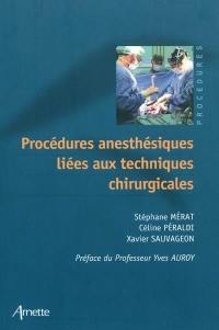 Procédures anesthésiques liées aux techniques chirurgicales