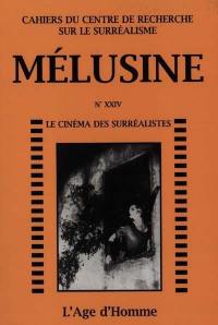 Mélusine, n° 24. Le cinéma des surréalistes
