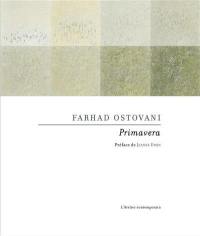 Primavera : la Vita nova selon Farhad Ostovani