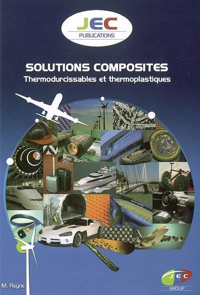 Solutions composites : thermodurcissables et thermoplastiques