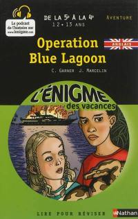 Operation Blue lagoon : de la 5e à la 4e, 12-13 ans