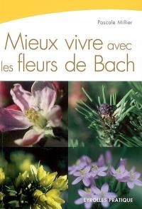 Mieux vivre avec les fleurs de Bach