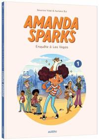 Amanda Sparks. Vol. 1. Enquête à Las Vegas