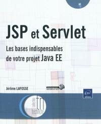 JSP et Servlet : les bases indispensables de votre projet Java EE