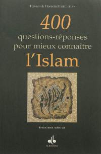 400 questions-réponses pour mieux connaître l'islam