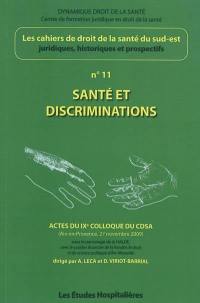 Cahiers de droit de la santé du Sud-Est, n° 11. Santé et discriminations : actes du IXe colloque du CDSA, Aix-en-Provence, 27 novembre 2009