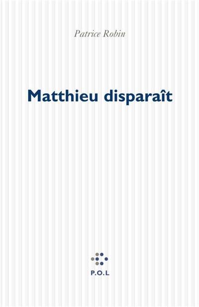 Matthieu disparaît