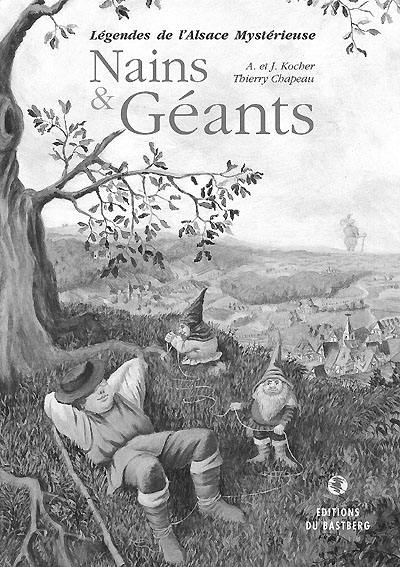 Nains et géants : légendes de l'Alsace mystérieuse