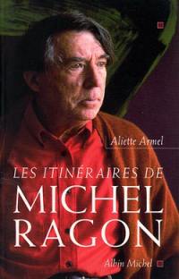 Les itinéraires de Michel Ragon