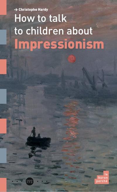 How to talk to children about impressionism