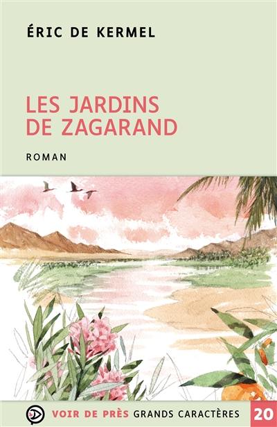 Les jardins de Zagarand