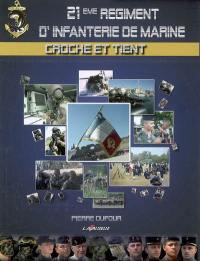 Croche et tient : 21e régiment d'infanterie de marine