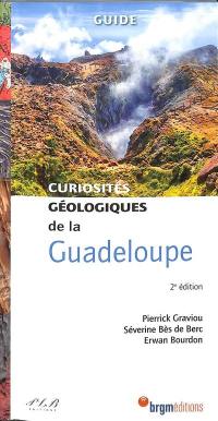Curiosités géologiques de la Guadeloupe : guide