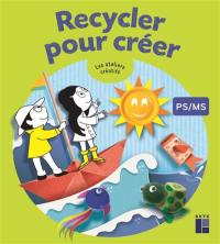 Recycler pour créer : PS-MS
