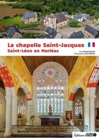 La chapelle Saint-Jacques : Saint-Léon en Merléac