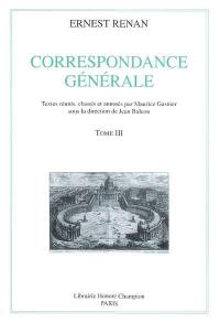 Correspondance générale. Vol. 3. 1849-1855
