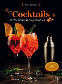 Cocktails : 50 classiques indispensables