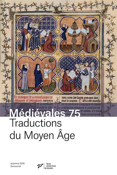 Médiévales, n° 75. Traductions du Moyen Age