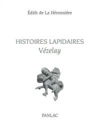 Histoires lapidaires : Vézelay