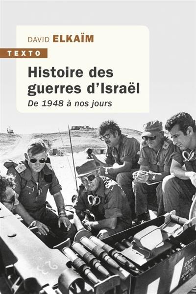 Histoire des guerres d'Israël : de 1948 à nos jours