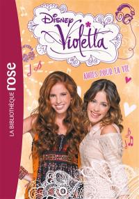 Violetta. Vol. 6. Amies pour la vie