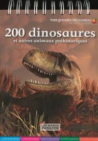200 dinosaures : et autres animaux préhistoriques