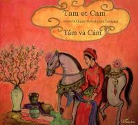 Tam et Cam. Tâm và Cam : conte