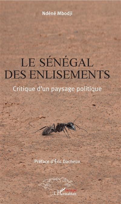 Le Sénégal des enlisements : critique d'un paysage politique