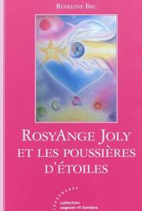 RosyAnge Joly et les poussières d'étoiles