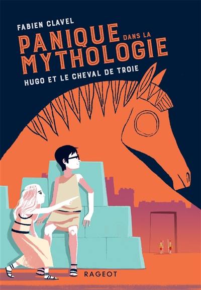 Panique dans la mythologie. Vol. 3. Hugo et le cheval de Troie
