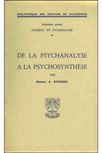 De la psychanalyse à la psychosynthèse