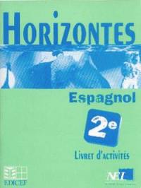 Horizontes espagnol 2e : livret d'activités