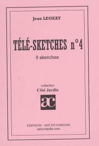 Télé-sketches. Vol. 4. 9 sketches