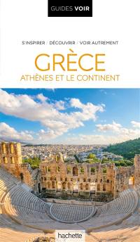 Grèce : Athènes et le continent : s'inspirer, découvrir, voir autrement