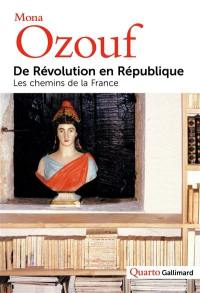 De Révolution en République : les chemins de la France