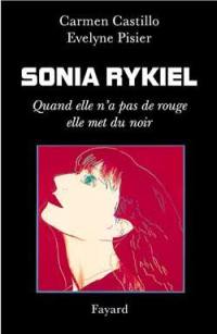 Sonia Rykiel : quand elle n'a pas de rouge, elle met du noir