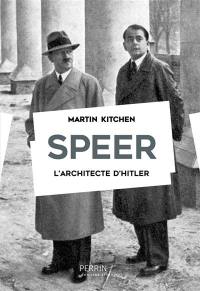 Speer : l'architecte d'Hitler