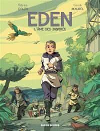 Eden. Vol. 2. L'âme des inspirés