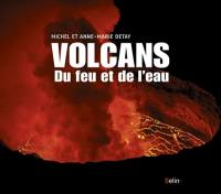Volcans : du feu et de l'eau