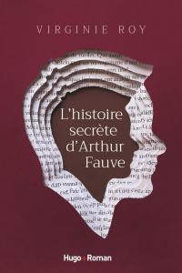 L'histoire secrète d'Arthur Fauve