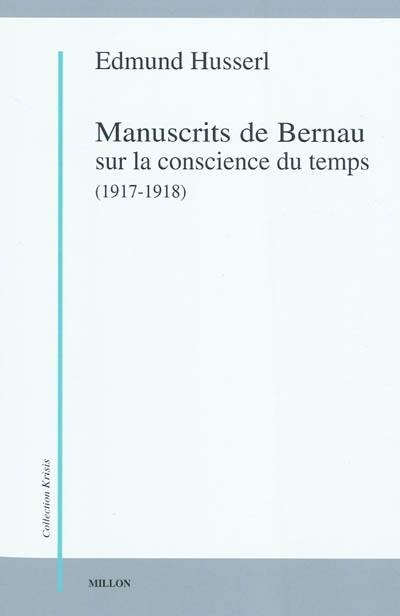 Manuscrits de Bernau sur la conscience du temps, 1917-1918