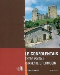 Le Confolentais : entre Poitou, Charente et Limousin