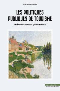 Les politiques publiques de tourisme : problématiques et gouvernance