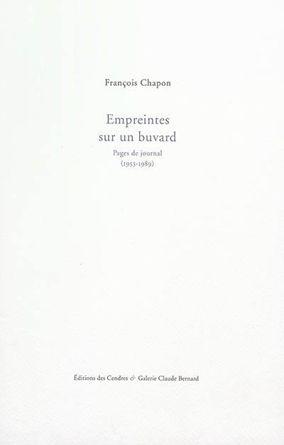 Empreintes sur un buvard : pages de journal (1953-1989)