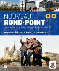Nouveau rond-point 1 A1-A2 : méthode de français basée sur l'apprentissage par les tâches : livre de l'élève + CD audio