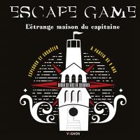 Escape game : l'étrange maison du capitaine