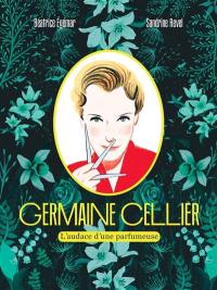 Germaine Cellier : l'audace d'une parfumeuse
